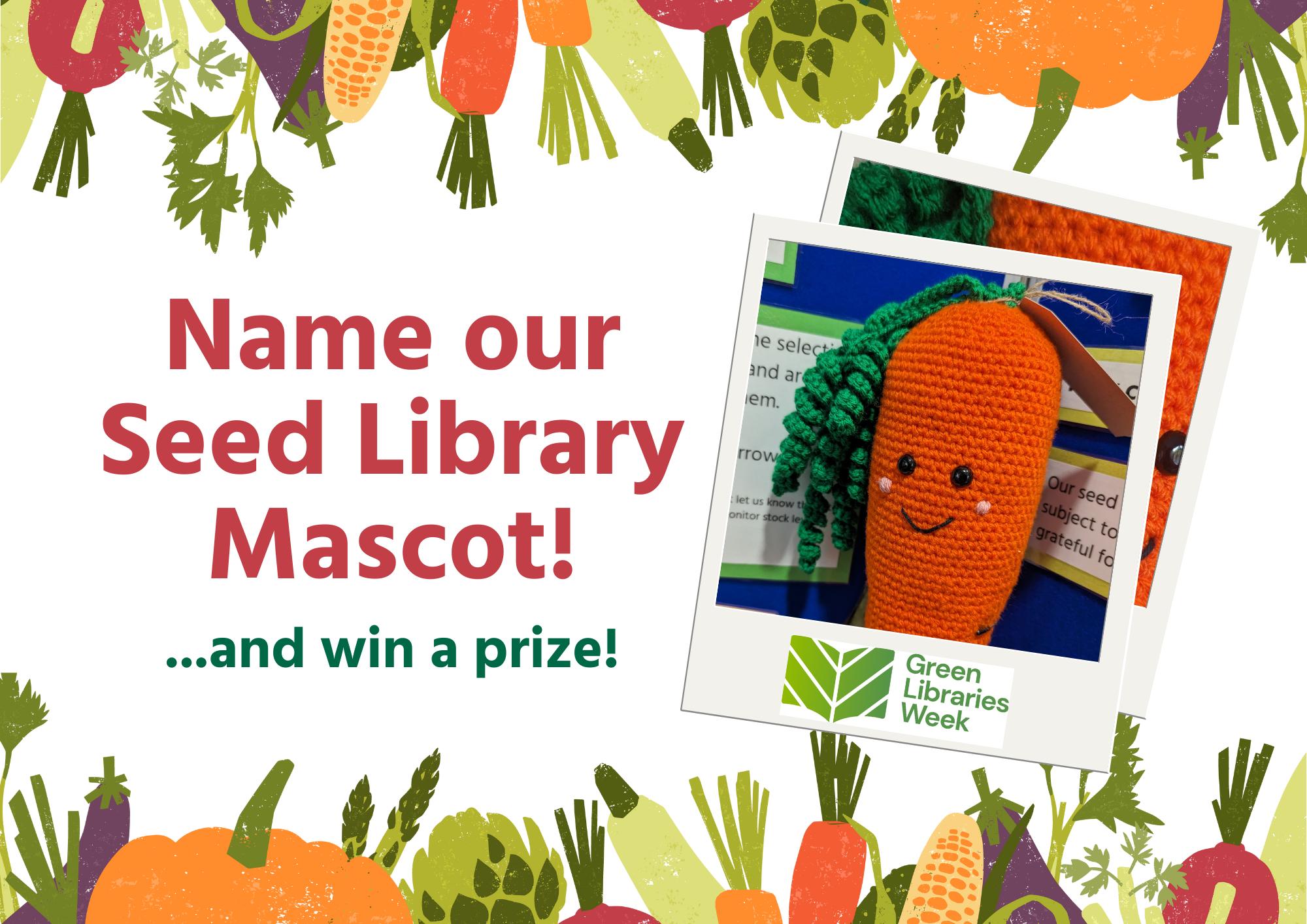 Text reads Name our Seed Library mascot and feature photo of crocheted carrot.
