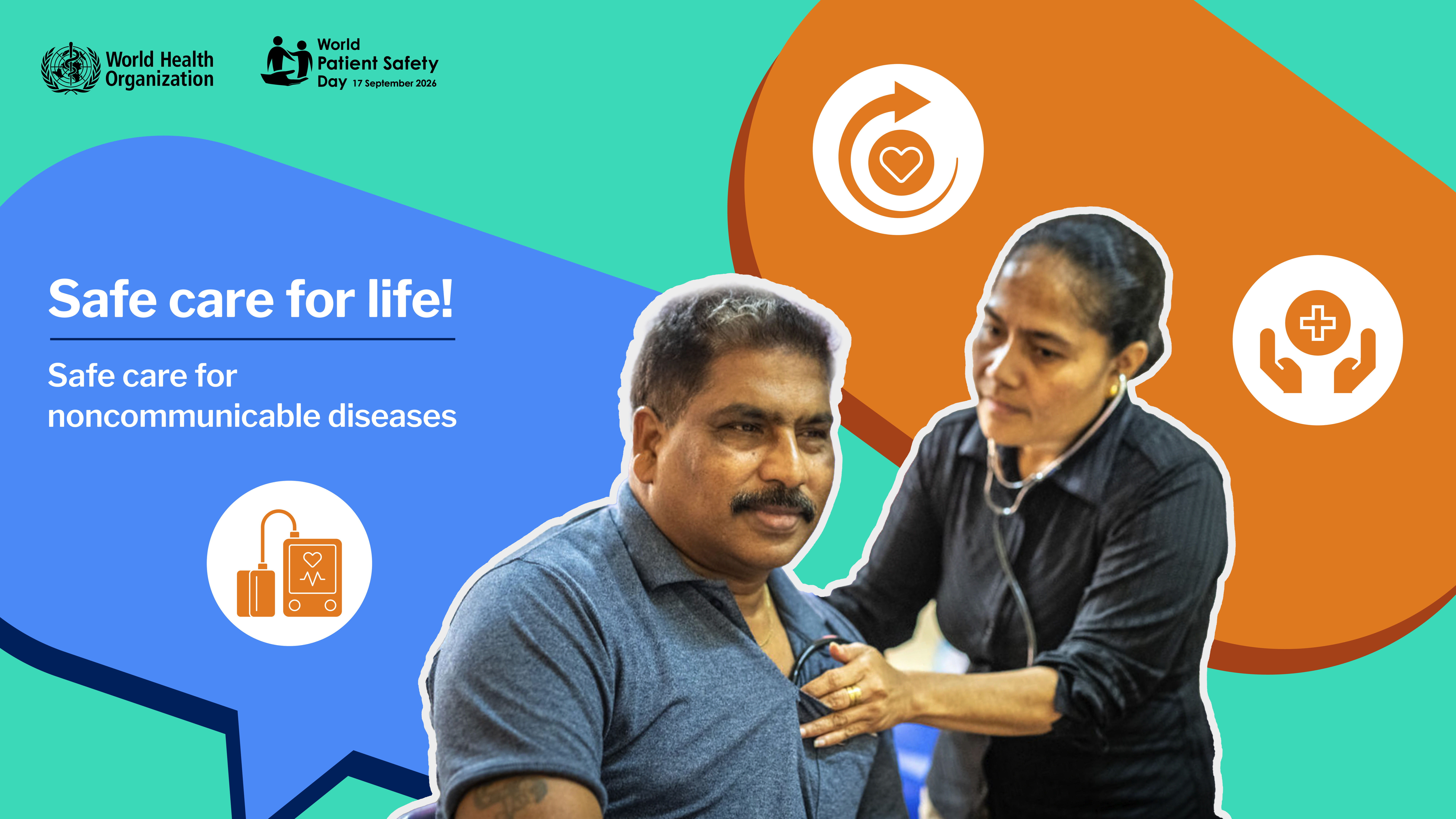 The image shows a health care provider listening to someone's heartbeat and features the slogan "Safe care for life. Safe care for noncommunicable diseases".