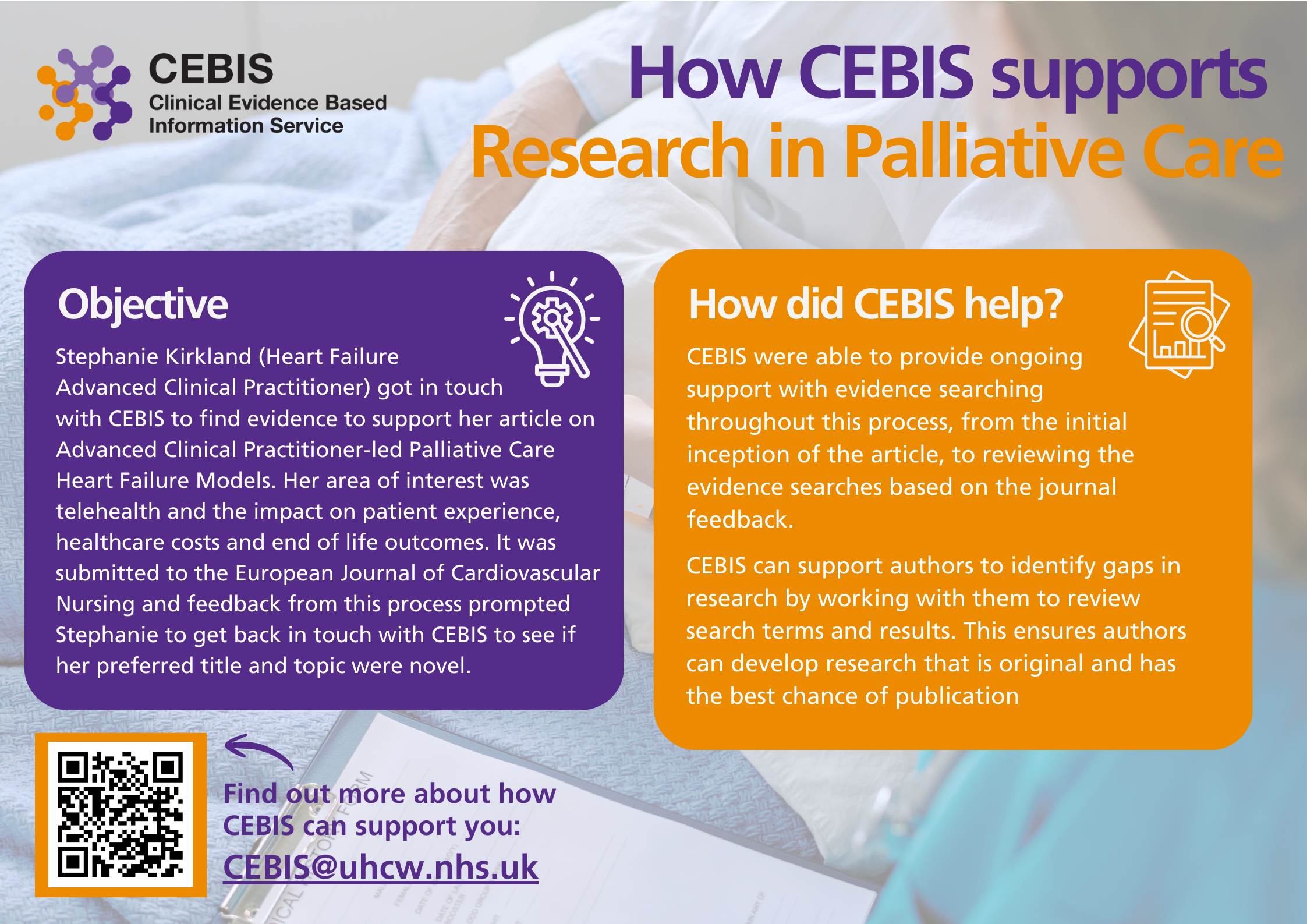 Poster that details the role that CEBIS has played in supporting an advanced clinical practitioner to write an article. Features a transparent background image of a medical professional and a patient in bed, and a mixture of purple and orange text boxes with white text.