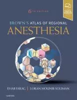 Brown&#039;s Atlas of Regional Anesthesia, 6th ed cover