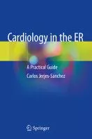 Cardiology in the ER : A Practical Guide cover