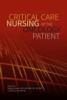 Critical care nursing of the oncology patient cover