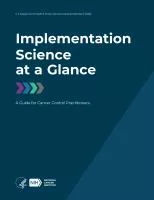 Implementation Science at a Glance : A Guide for Cancer Control Practitioners cover