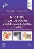 Netter’s Atlas of Anatomy for Speech, Swallowing, and Hearing, 4th ed cover