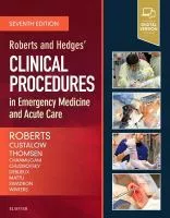 Roberts and Hedges’ Clinical Procedures in Emergency Medicine and Acute Care,  7th ed cover