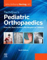 Book cover of Tachdjian&#039;s Pediatric Orthopaedics 6th ed.