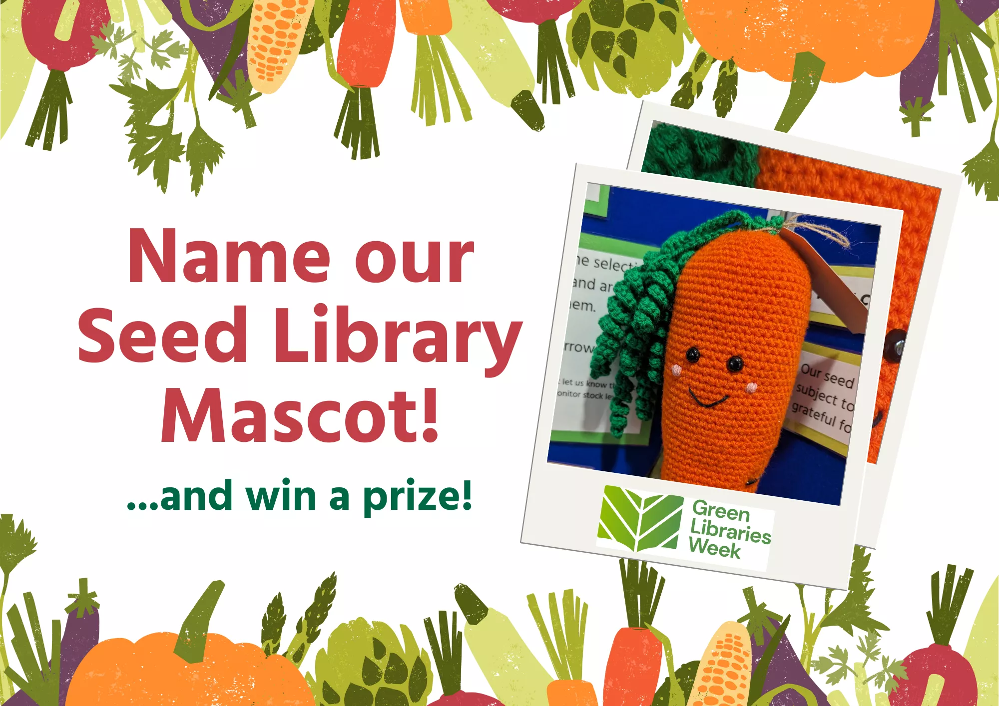 Text reads Name our Seed Library mascot and feature photo of crocheted carrot.