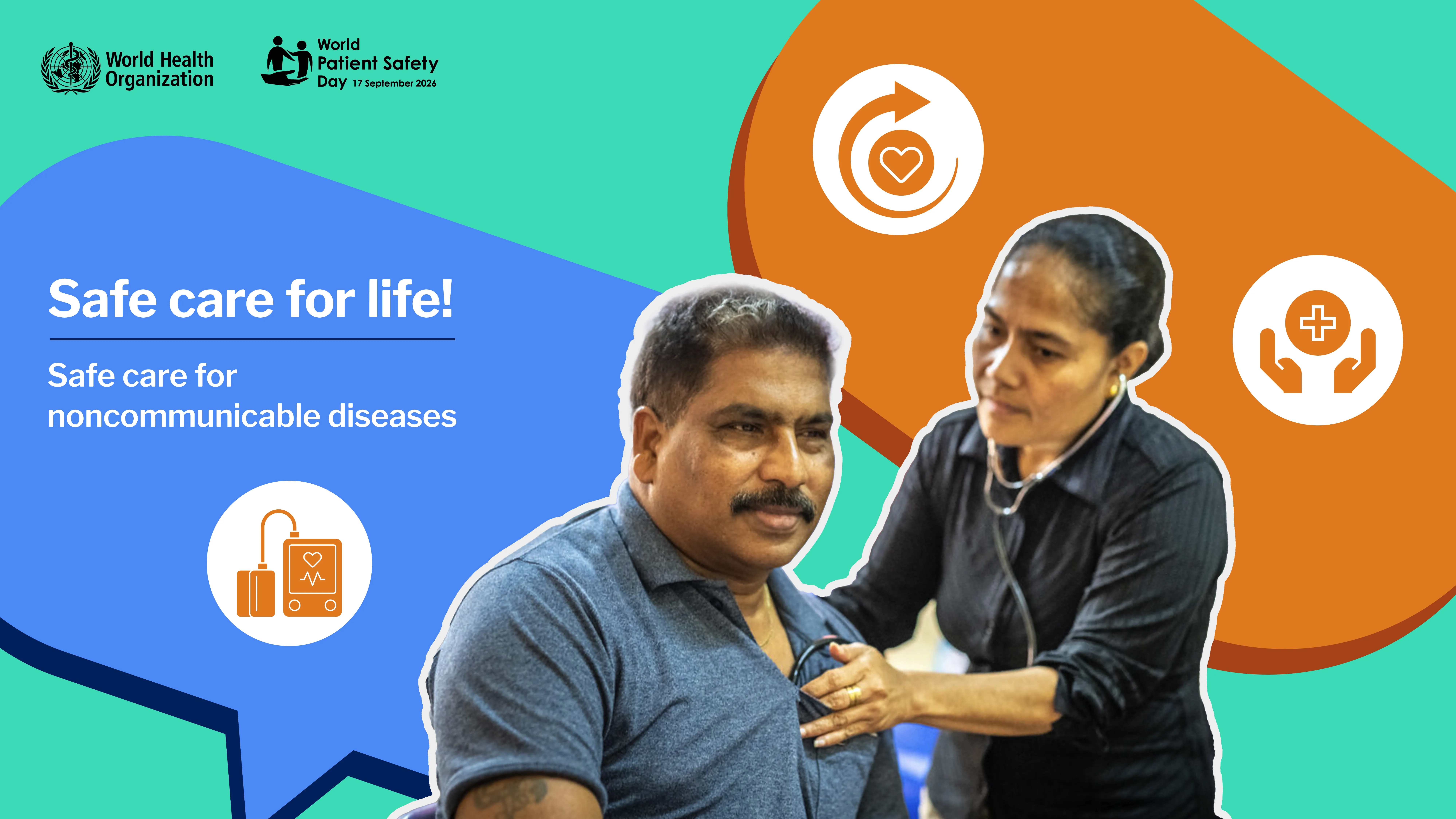 The image shows a health care provider listening to someone's heartbeat and features the slogan "Safe care for life. Safe care for noncommunicable diseases".