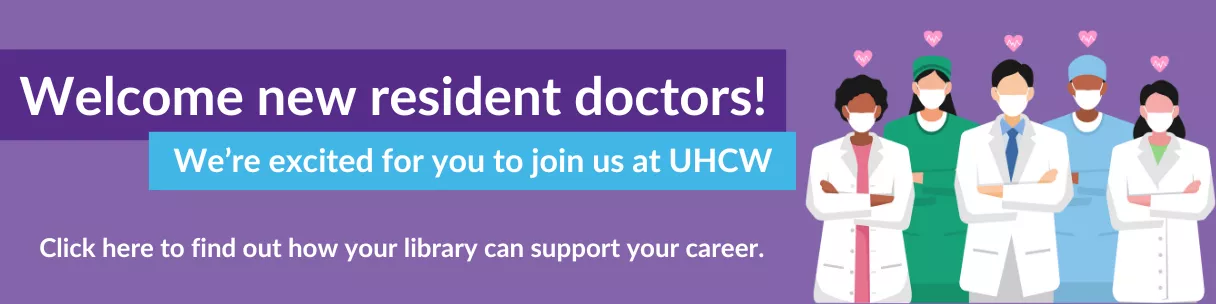 Purple background with cartoon graphic of a series of doctors. Text welcomes new resident doctors to the library.